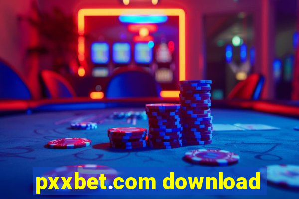 pxxbet.com download